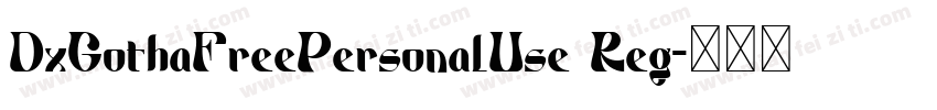 DxGothaFreePersonalUse Reg字体转换